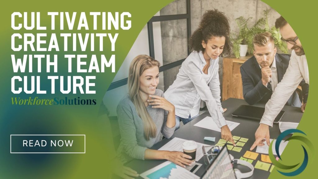 Cultivating Creativity with Team Culture